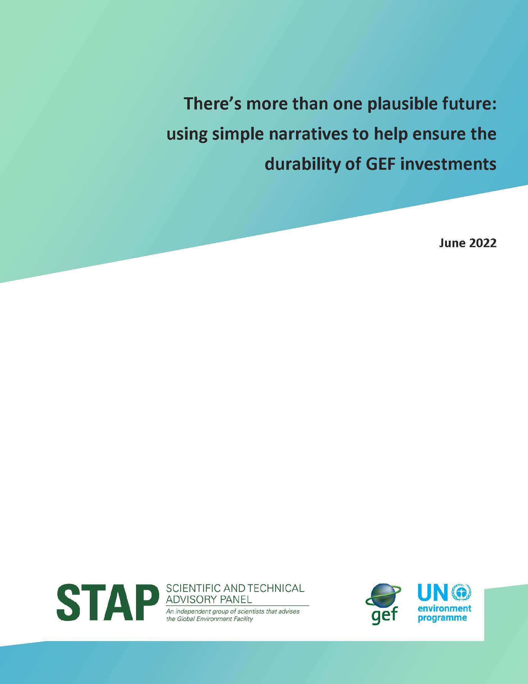 There’s more than one plausible future:  using simple narratives to help ensure the  durability of GEF investments